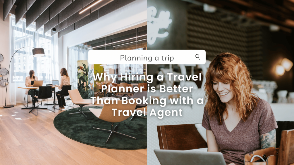 Picture of: Why Hiring a Travel Planner is Better Than Booking with a Travel